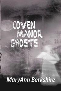 bokomslag Coven Manor Ghosts
