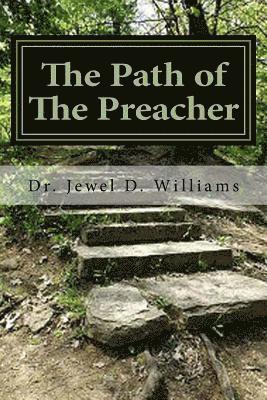 The Path of the Preacher: The Seven Biblical Principles for all Believers 1