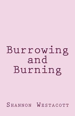 Burrowing and Burning 1