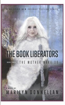 The Book Liberators: The Mother Warrior 1