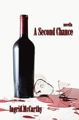 bokomslag A Second Chance: A novella