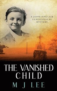 bokomslag The Vanished Child: A Jayne Sinclair Genealogical Mystery