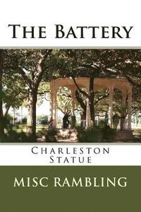 bokomslag The Battery: Charleston Statue