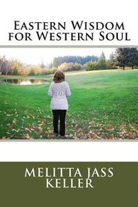bokomslag Eastern Wisdom for Western Soul