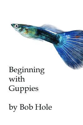 Beginning with Guppies 1