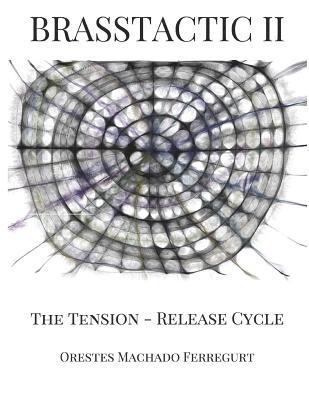 bokomslag Brasstactic II. the Tension - Release Cycle