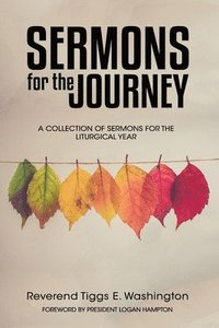 bokomslag Sermons for the Journey: A Collection of Sermons for the Liturgical Year"