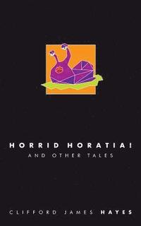 bokomslag Horrid Horatia! (Special Edition)