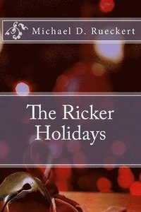 bokomslag The Ricker Holidays