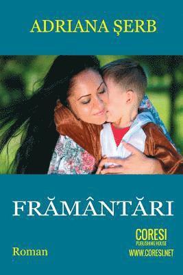 Adriana Serb, Vasile Poenaru - Framantari: Roman, Häftad