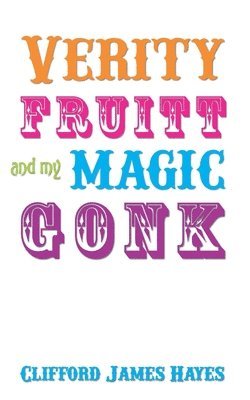 bokomslag Verity Fruitt And My Magic Gonk! (Special Edition)