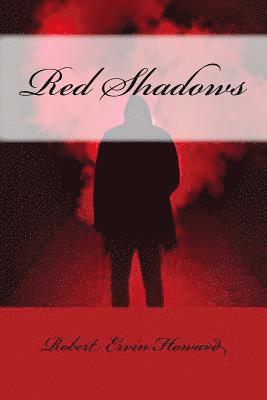 Robert Ervin Howard - Red Shadows, Häftad