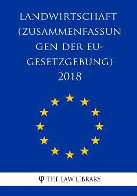 bokomslag Landwirtschaft (Zusammenfassungen der EU-Gesetzgebung) 2018