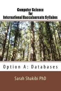 bokomslag Computer Science for International Baccalaureate Syllabus: Option A: Databases