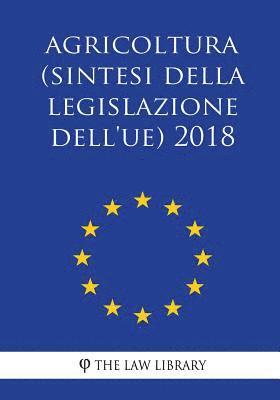 bokomslag Agricoltura (Sintesi della legislazione dell'UE) 2018