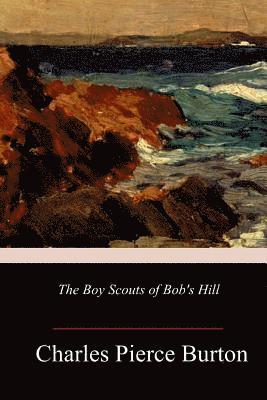 The Boy Scouts of Bob's Hill 1