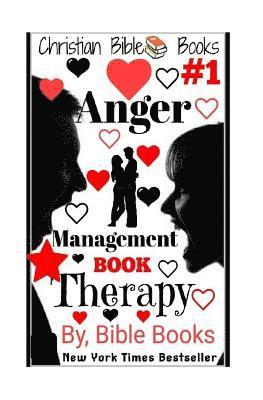 Christian Bible Books: Anger Management: Anger Management: Book Therapy