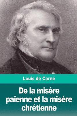 bokomslag De la misère païenne et la misère chrétienne