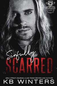 bokomslag Sinfully Scarred: Reckless Bastards MC