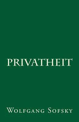 Wolfgang Sofsky - Privatheit, Häftad. Tillgänglighet: Lägg i varukorg