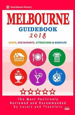 Paula P. Pendleton - Melbourne Guidebook 2018: Shops, Restaurants, Entertainment and Nightlife in Melbourne (City Guidebook 2018), Häftad