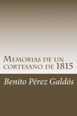 Memorias de un cortesano de 1815 1