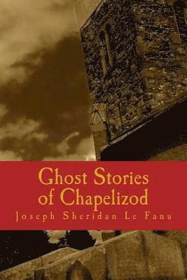 bokomslag Ghost Stories of Chapelizod