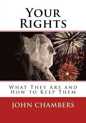 Your Rights: What They Are and How to Keep Them 1