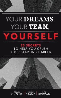 Your Dreams, Your Team, Yourself 1
