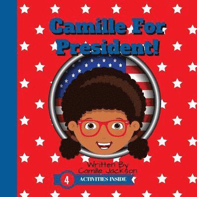 Ciyonna Jackson, Ciyonna Jackson - Camille For President!, Häftad