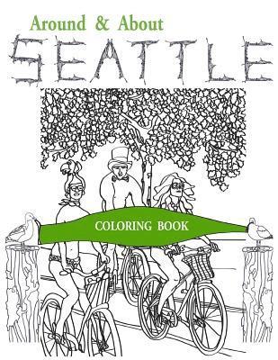 bokomslag Around & About Seattle: Coloring Book