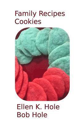 Family Recipes: Cookies 1