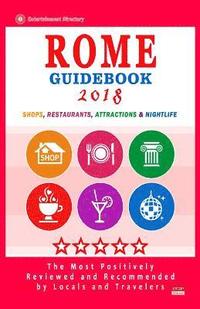 bokomslag Rome Guidebook 2018: Shops, Restaurants, Entertainment and Nightlife in Rome, Italy (City Guidebook 2018)