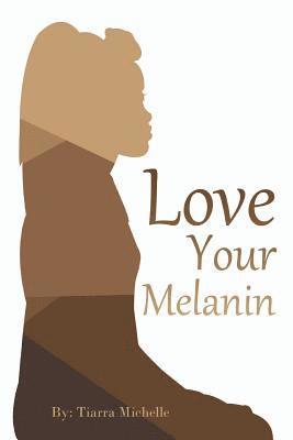 bokomslag Love Your Melanin