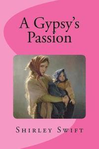 bokomslag A Gypsy's Passion