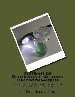 bokomslag Systèmes de Déférences et Cellules Électrochimiques: Concepts de Base avec Questions et Problèmes Résolus