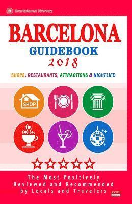 bokomslag Barcelona Guidebook 2018: Shops, Restaurants, Entertainment and Nightlife in Barcelona, Spain (City Guidebook 2018)