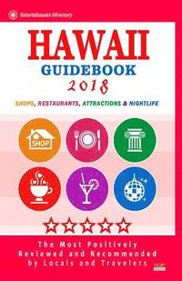 bokomslag Hawaii Guidebook 2018: Shops, Restaurants, Entertainment and Nightlife in Hawaii (City Guidebook 2018)