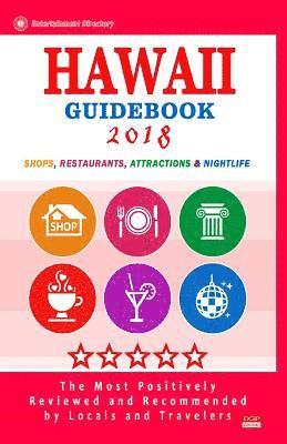 bokomslag Hawaii Guidebook 2018: Shops, Restaurants, Entertainment and Nightlife in Hawaii (City Guidebook 2018)