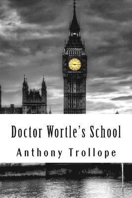 Doctor Wortle's School 1