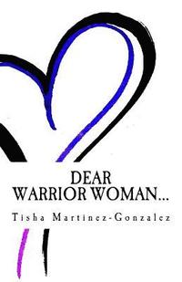 bokomslag Dear Warrior Woman...