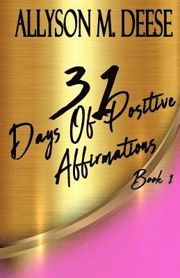 bokomslag 31 Days Of Positive Affirmations