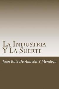 bokomslag La Industria Y La Suerte