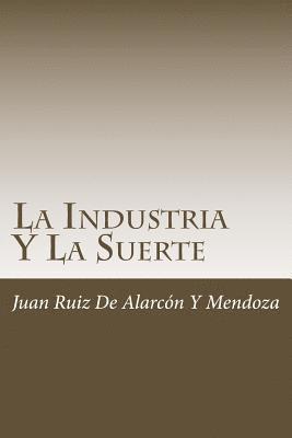 La Industria Y La Suerte 1