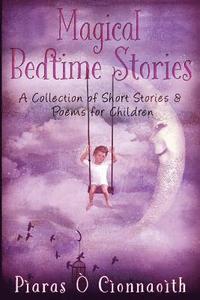 bokomslag Magical Bedtime Stories: A Collection of Short Stories & Poems for Children