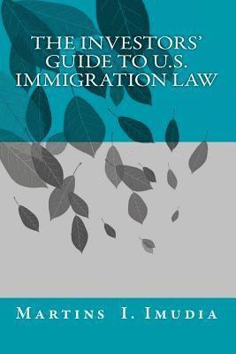 bokomslag The Investors' Guide to U.S. Immigration Law