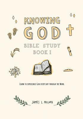 Knowing God Bible Study: Book I 1