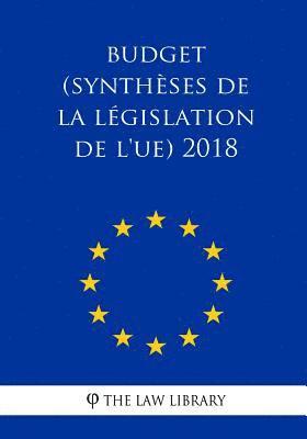 Budget (Synthèses de la législation de l'UE) 2018 1