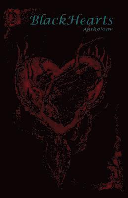 Blackhearts Anthology: Tales of Twisted Love 1