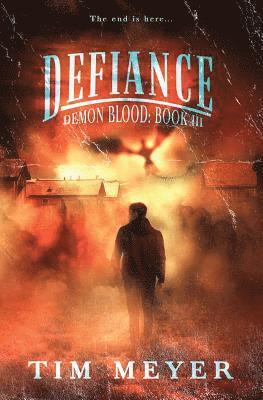 Tim Meyer - Defiance: A Novel of Supernatural Demon Horror, Häftad